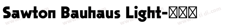 Sawton Bauhaus Light字体转换